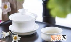 盖碗泡茶的正确步骤 盖碗泡茶的方法