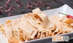 豆腐皮的保存方法 豆腐皮的储存方法
