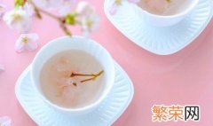 樱花茶是什么味道 樱花茶的味道介绍