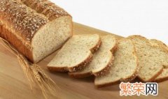 全麦面包保质期一般是多久 全麦面包保质期介绍