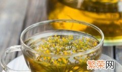 桂花茶泡法 桂花泡茶方法