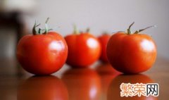 西红柿常温放置可以保存几天 西红柿常温下可以放多久