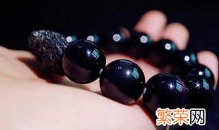 黑曜石的功效与作用有哪些品种 黑曜石的功效与作用有哪些?