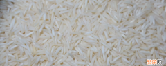 特别细长的大米是什么米 细长的大米是什么米