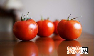 西红柿常温放多久 西红柿常温放多久可以吃