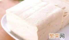 买回来的豆腐怎么保存 豆腐保存方法介绍