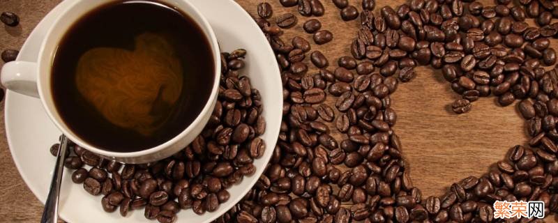 咖啡一般是从哪种植物中提炼出来的茶 咖啡一般是从哪种植物中提炼出来的