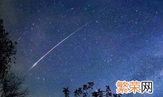 8月最浪漫流星雨是什么 8月最浪漫流星雨是啥