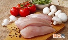 鸡胸肉用什么方法解冻最好吃 鸡胸肉用什么方法解冻最好