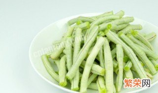 豆角怎么蒸不粘连 豆角如何蒸不粘连