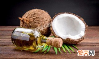 椰子油的保存方法 如何保存椰子油