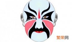 白色的脸谱代表什么 中国传统戏曲脸谱的各种颜色代表意义介绍