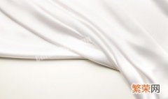白丝绸怎么保养 白丝绸怎么保养和清洗